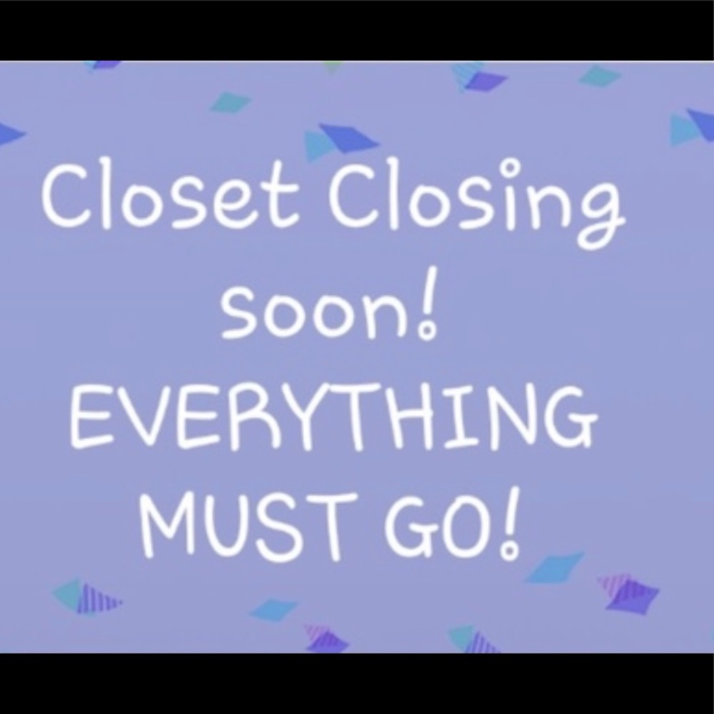 Closing my closet Friday, December 4!